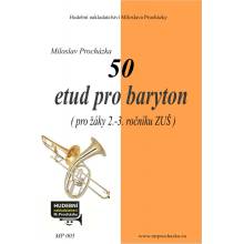 50 etud pro baryton pro žáky 2.-3. ročníku ZUŠ Miloslav Procházka