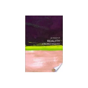 Reality: A Very Short Introduction | Jan Westerhoff (ISBN: 9780199594412)