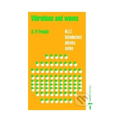 Vibrations and Waves - A.P. French