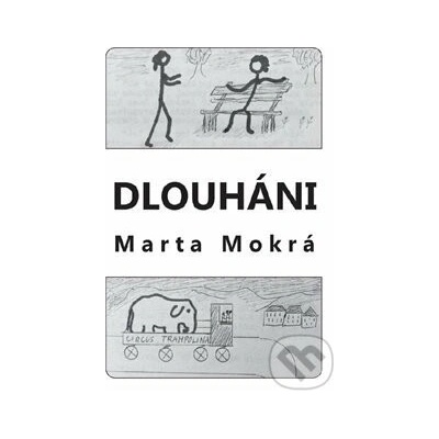 Dlouháni - Marta Mokrá