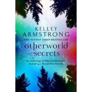 Otherworld Secrets | Kelley Armstrong (2015)