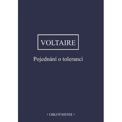 Pojednání o toleranci - Voltaire
