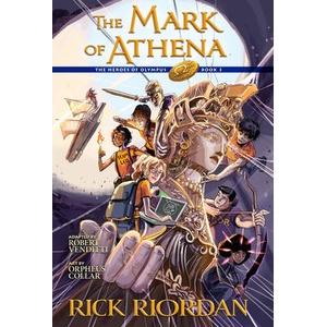 The Heroes of Olympus, Book Three: The Mark of Athena: The Graphic Novel (ISBN: 9781368092371)