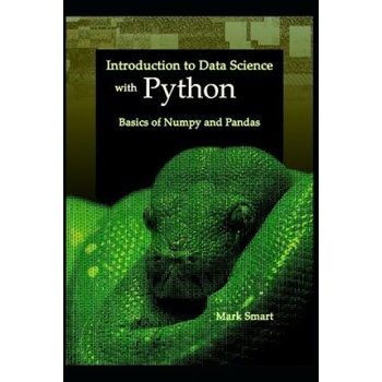 Introduction to Data Science with Python: Basics of Numpy and Pandas