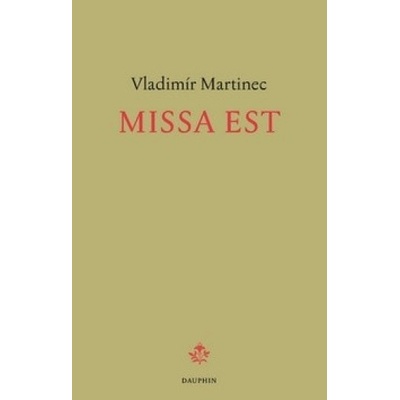 Missa est - Martinec Vladimír