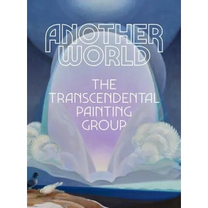 Another World: The Transcendental Painting Group (ISBN: 9781942884873)