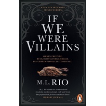 If We Were Villains - M.L. Rio