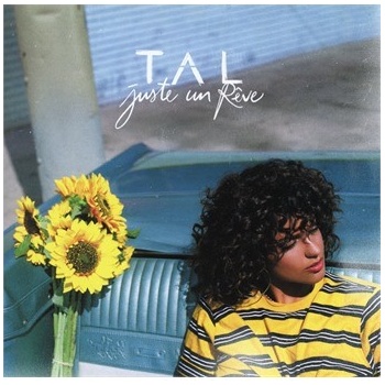 TAL - JUSTE UN REVE CD