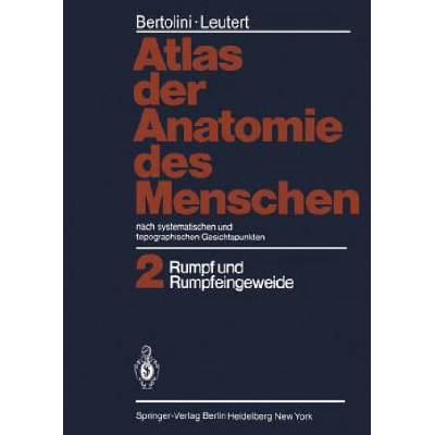 Atlas Der Anatomie Des Menschen | Rolf Bertolini, Gerald Leutert, Horst Schmidt