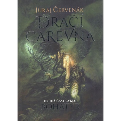 Bohatýr II - Dračí carevna - Juraj Červenák