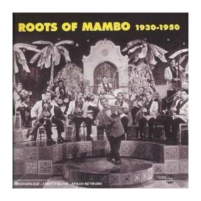 Roots Of Mambo 1930-1950 Various - Roots Of Mambo 1930-1950 Various CD – Hledejceny.cz