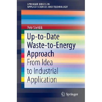 Up-to-Date Waste-to-Energy Approach - Stehlik Petr