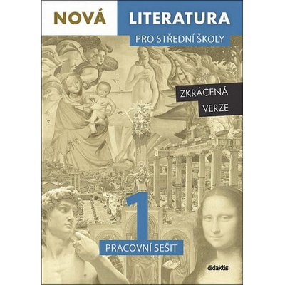 Nová literatura pro střední školy 1 Pracovní sešit