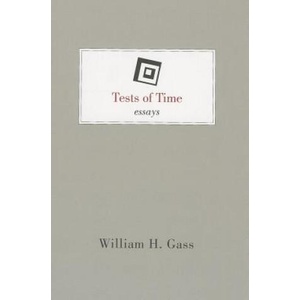 Tests of Time | William H. Gass (ISBN: 9781628970388)