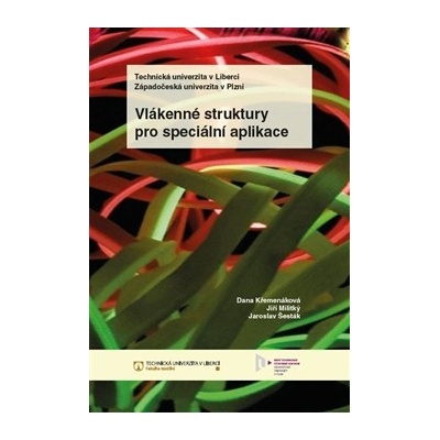 Vlákenné struktury pro speciální aplikace