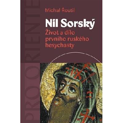 Nil Sorský - Michal Řoutil