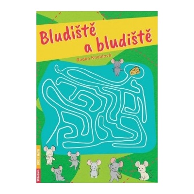Bludiště a bludiště - Radka Kneblová