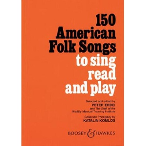 150 AMERICAN FOLK SONGS | Katalin Komlos, Peter Erdei (ISBN: 9780913932049)