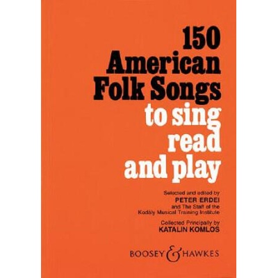 150 AMERICAN FOLK SONGS | Katalin Komlos, Peter Erdei
