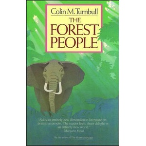 The Forest People | Colin M. Turnbull (ISBN: 9780671640996)