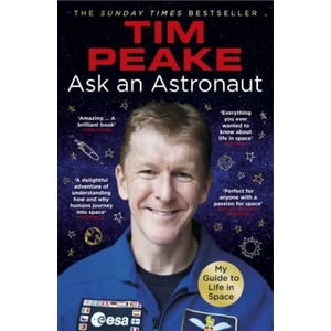 Ask an Astronaut | Tim Peake (ISBN: 9781784759483)