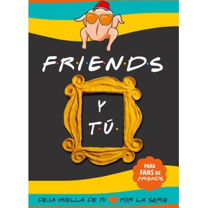Friends y tú | Unagi Books (ISBN: 9788413265551)