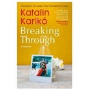 Breaking Through - Katalin Kariko