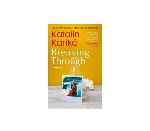 Breaking Through - Katalin Kariko