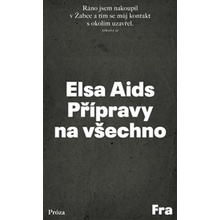 Přípravy na všechno - Elsa Aids