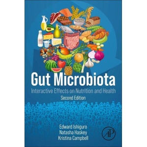 Gut Microbiota | Edward Ishiguro, Natasha Haskey, Kristina Campbell (ISBN: 9780323913874)