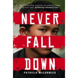 Never Fall Down | Patricia McCormick (2013)