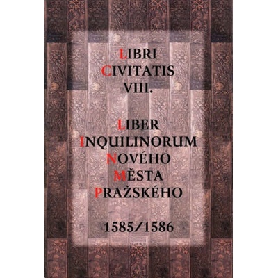 Liber Inquilinorum Nového Města Pražského 1585/1586