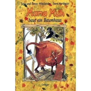 Mama Muh baut ein Baumhaus | Jujja Wieslander, Tomas Wieslander, Sven Nordqvist (2001)