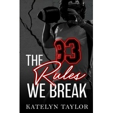 The Rules We Break