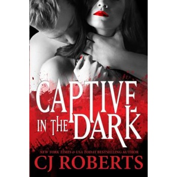 Createspace Independent Publishing Platform Captive in the Dark | Cj Roberts