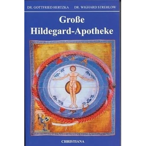 Große Hildegard-Apotheke | Gottfried Hertzka, Wighard Strehlow (2010)
