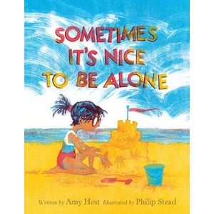 Sometimes It's Nice to Be Alone | Philip C. Stead (ISBN: 9780823449477)