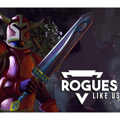 Rogues Like Us