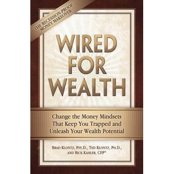 Image 1 of Wired for Wealth | Ted Klontz, Rick Kahler, Brad Klontz