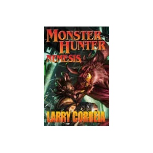 Monster Hunter: Nemesis | Larry Correia (ISBN: 9781476736556)