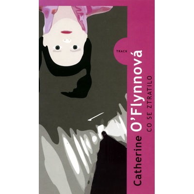 Co se ztratilo - Catherine O’Flynnová