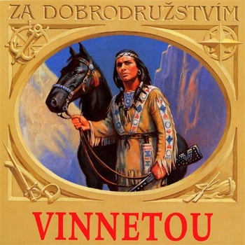 Vinnetou - Vondrovic Tomáš, Illík Drahomír, May Karel