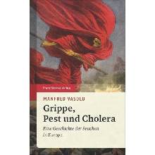 Grippe, Pest und Cholera - Vasold, Manfred