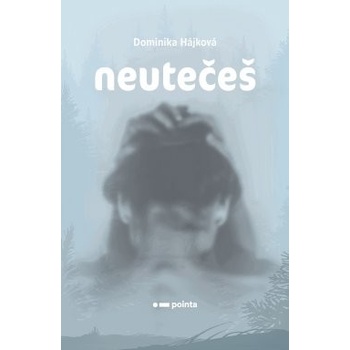 Neutečeš
