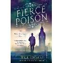 Fierce Poison: A Barker & Llewelyn Novel Thomas Will