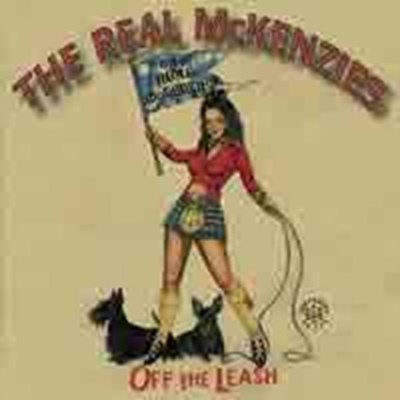 Off the Leash - Real Mc Kenzies CD