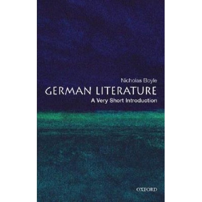 German Literature: A Very Short Introduction Very Short Introductions - N. Boyle