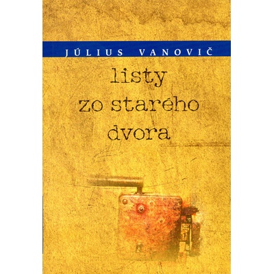 Listy zo starého dvora