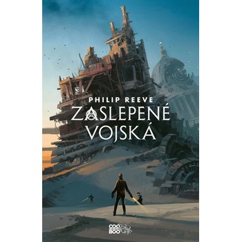 Zaslepené vojská - Philip Reeve