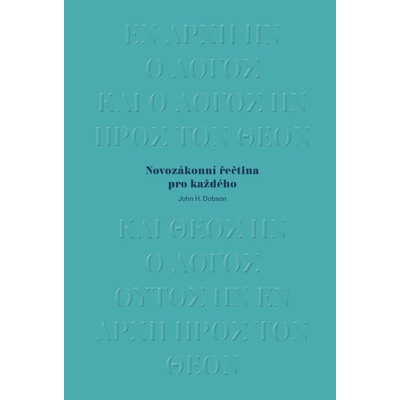 Novozákonní řečtina pro každého - Dobson John H.